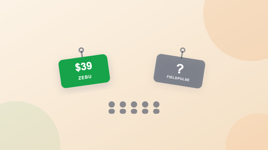 Zebu $39 price tag beside a FieldPulse price tag marked with a question mark, above a row of five seats